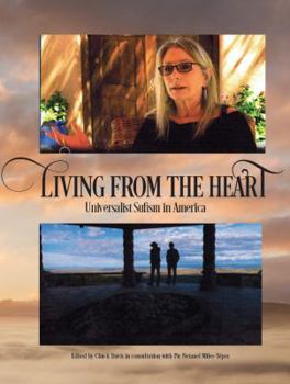 Paperback Living from the Heart: Universalist Sufism in America Book