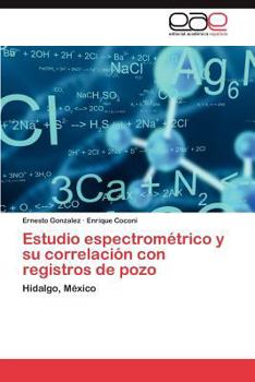 Paperback Estudio espectrométrico y su correlación con registros de pozo [Spanish] Book