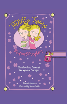 Hardcover Musical Mayhem: The Fabulous Diary of Persephone Pinchgut Book