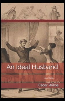 Paperback An Ideal Husband: (Illustrated) Book