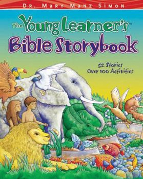 Hardcover The Young Learner's Bible Storybook: 52 Stories with Activities for Family Fun and Learning Book