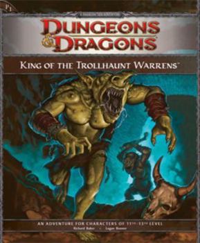 Paperback King of the Trollhaunt Warrens: An Adventure for Characters of 11th-13th Level Book