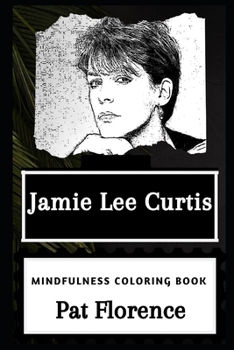 Paperback Jamie Lee Curtis Mindfulness Coloring Book