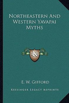 Paperback Northeastern And Western Yavapai Myths Book