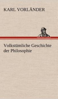 Hardcover Volkstumliche Geschichte Der Philosophie [German] Book