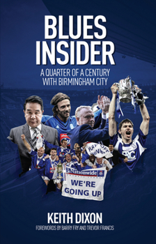 Paperback Blues Insider: A Quarter of a Century with Birmingham City Book