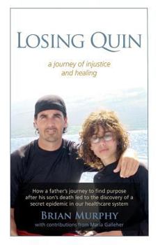 Paperback Losing Quin: A journey of injustice and healing Book