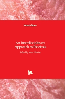 Hardcover Psoriasis: An Interdisciplinary Approach to Book