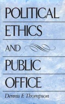 Paperback Political Ethics and Public Office Book