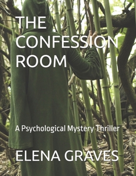 Paperback The Confession Room: A Psychological Mystery Thriller Book