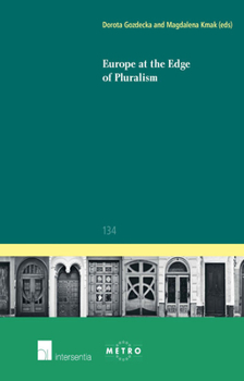 Europe at the Edge of Pluralism: Volume 134 - Book #134 of the IUS Commune: European and Comparative Law