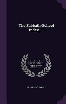 Hardcover The Sabbath-School Index. -- Book
