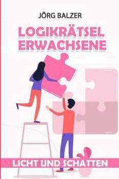 Paperback Logikrätsel Erwachsene: Licht und Schatten Logikrätsel [German] Book
