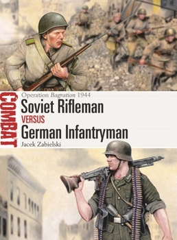 Paperback Soviet Rifleman Vs German Infantryman: Operation Bagration 1944 Book