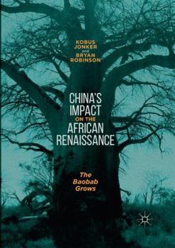 Paperback China's Impact on the African Renaissance: The Baobab Grows Book