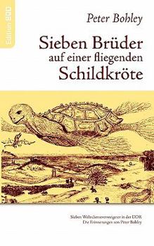 Paperback Sieben Brüder auf einer fliegenden Schildkröte [German] Book