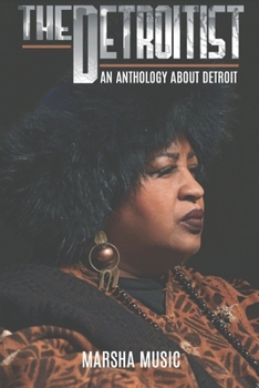 Paperback The Detroitist: An Anthology About Detroit Book