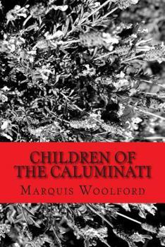 Paperback Children Of The Caluminati Book