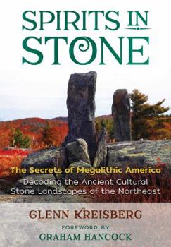 Paperback Spirits in Stone: The Secrets of Megalithic America Book