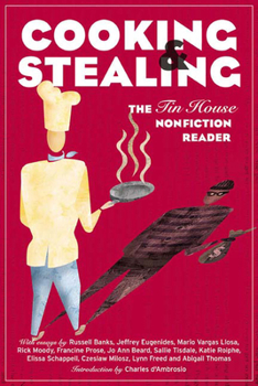 Paperback Cooking and Stealing: The Tin House Nonfiction Reader Book