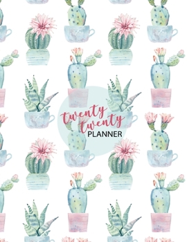 Paperback 2020 Planner: Cactus Watercolor 8.5 x 11 Monthly & Weekly Organizer Agenda - Appointment Book - Calendar Schedule at a Glance Book