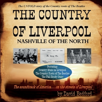 Paperback The Country of Liverpool: Nashville of The North Book