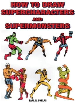 Hardcover How to Draw Supercharacters and Supermonsters Book