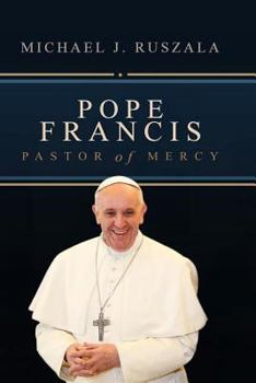 Paperback Pope Francis: Pastor of Mercy Book