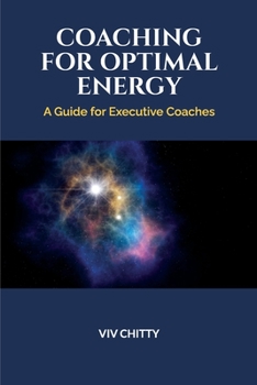 Paperback Coaching for Optimal Energy: A Guide for Executive Coaches Book