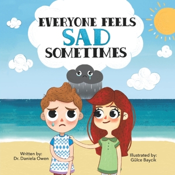 Paperback Everyone Feels Sad Sometimes Book