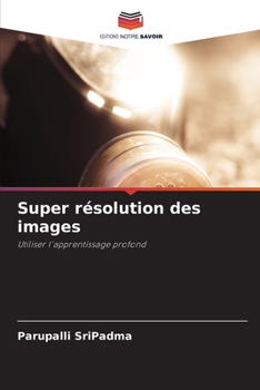 Paperback Super résolution des images [French] Book