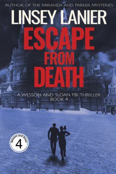 Paperback Escape from Death (Wesson and Sloan FBI Thriller) Book