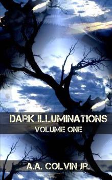 Paperback Dark Illuminations: Volume One: Tales From the Final Setting Sun Book