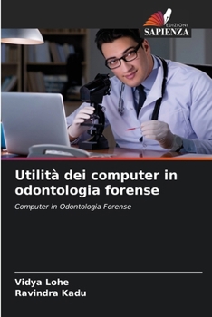 Paperback Utilità dei computer in odontologia forense [Italian] Book