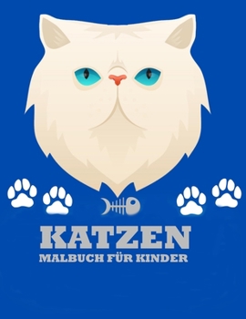 Paperback Katzen Malbuch für Kinder: Erstaunliche Katzen Malbuch für Kinder- Alter: 4-8 [German] Book