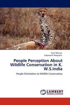 Paperback People Perception About Wildlife Conservation in K. W.S.India Book