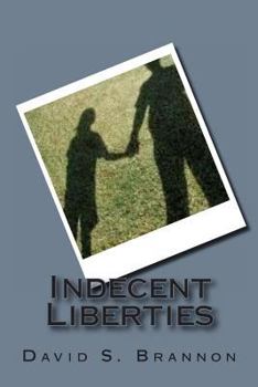 Paperback Indecent Liberties: Some Crimes Are Worse Than Murder Book