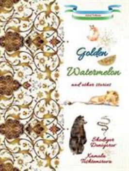 Hardcover Golden Watermelon and Other Stories Book