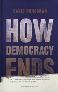 Hardcover How Democracy Ends Book
