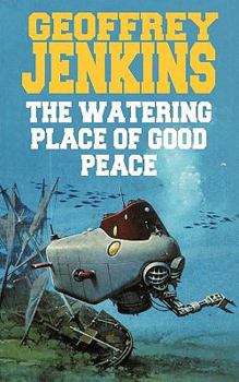 Paperback The Watering Place of Good Peace Book