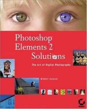 Paperback Photoshop Elements 2 Solutions: The Art of Digital Photography [With CDROM] Book