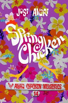 Spring Chicken - Book #14 of the Aloha Chicken Mysteries