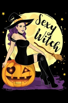 Paperback Sexy Witch: Sexy Witch Journal/Notebook Blank Lined Ruled 6x9 100 Pages Book