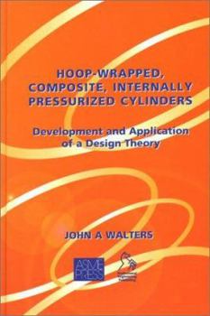 Hardcover Hoop-Wrapped, Composite, Internally Pressurized Cylinders: Development and Application of a Design Theory Book