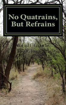 Paperback No Quatrains, But Refrains Book