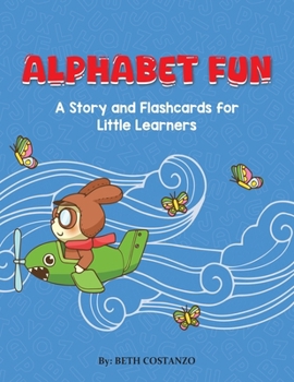 ABC Fun: A Story and Flashcards for Little Learners