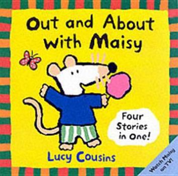 Out And About With Maisy - Book  of the Maisy