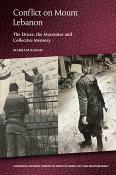 Paperback Conflict on Mount Lebanon: The Druze, the Maronites and Collective Memory Book