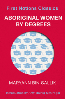 Paperback Aboriginal Women by Degrees Book