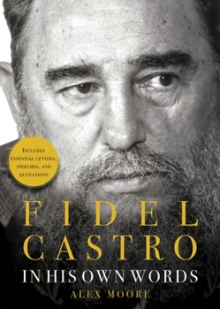 Hardcover Fidel Castro: In His Own Words Book